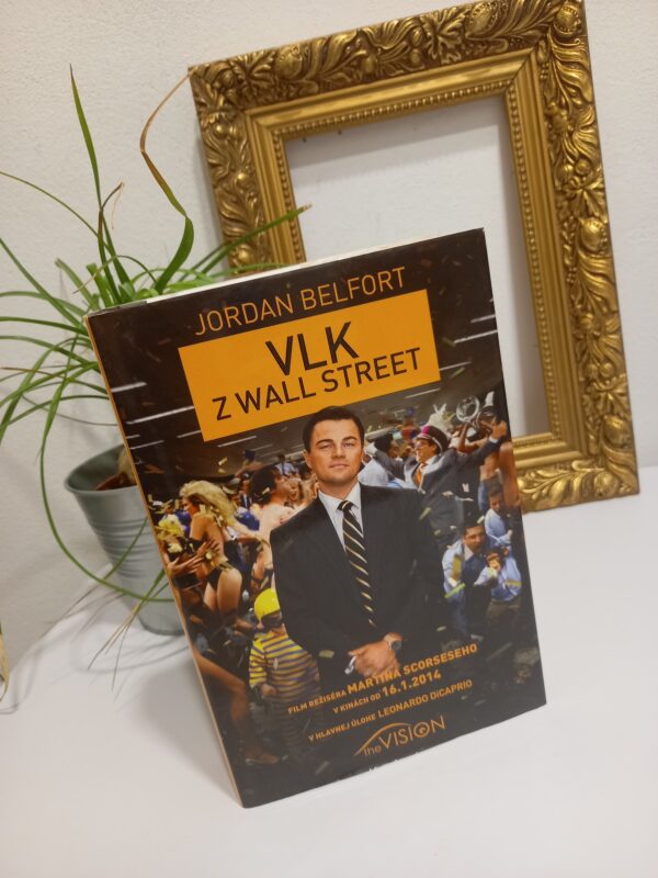 Kniha - Jordan Belfort - Vlk z Wallstreet