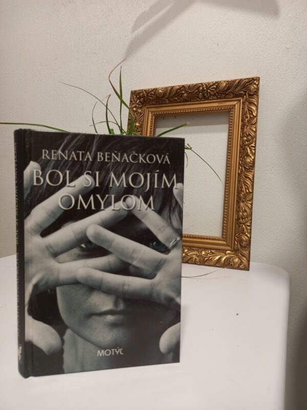 Kniha - Renata Beňačková - Bol si mojim omylom